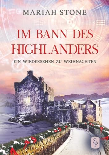 Ein Wiedersehen zu Weihnachten - Serien-Epilog der Im Bann des Highlanders-Reihe: Eine weihnachtliche Kurzgeschichte
